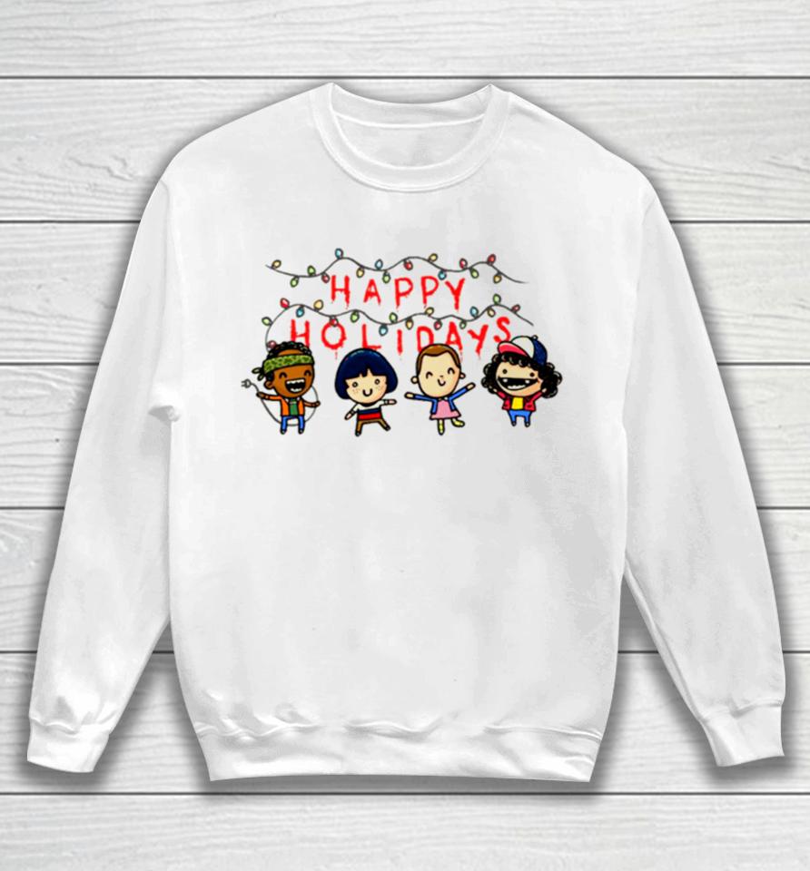 Happy Holidays Funny Squad Stranger Things Sweatshirt