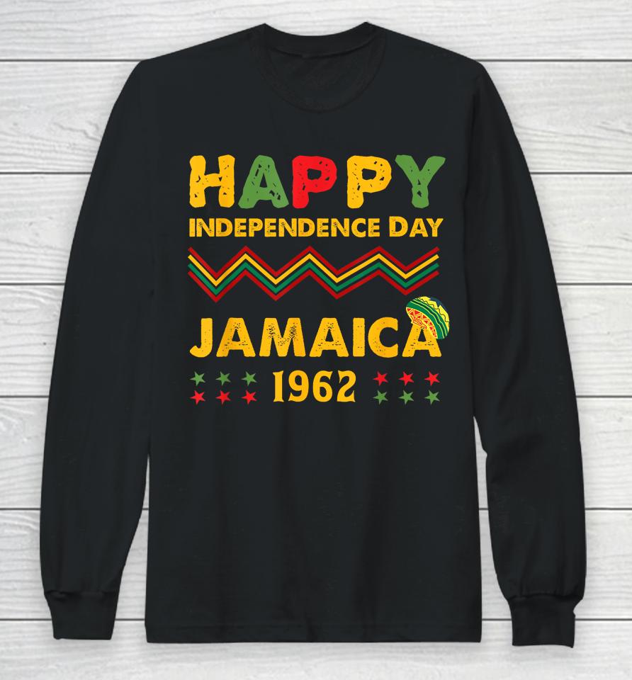 Happy Independence Day Jamaica 1962 Jamaican Pride Reggae Long Sleeve T-Shirt