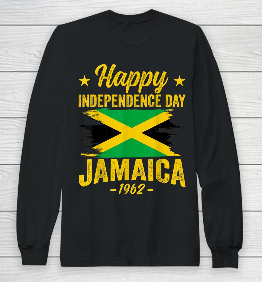 Happy Independence Day Jamaica 1962 Proud Jamaican Long Sleeve T-Shirt