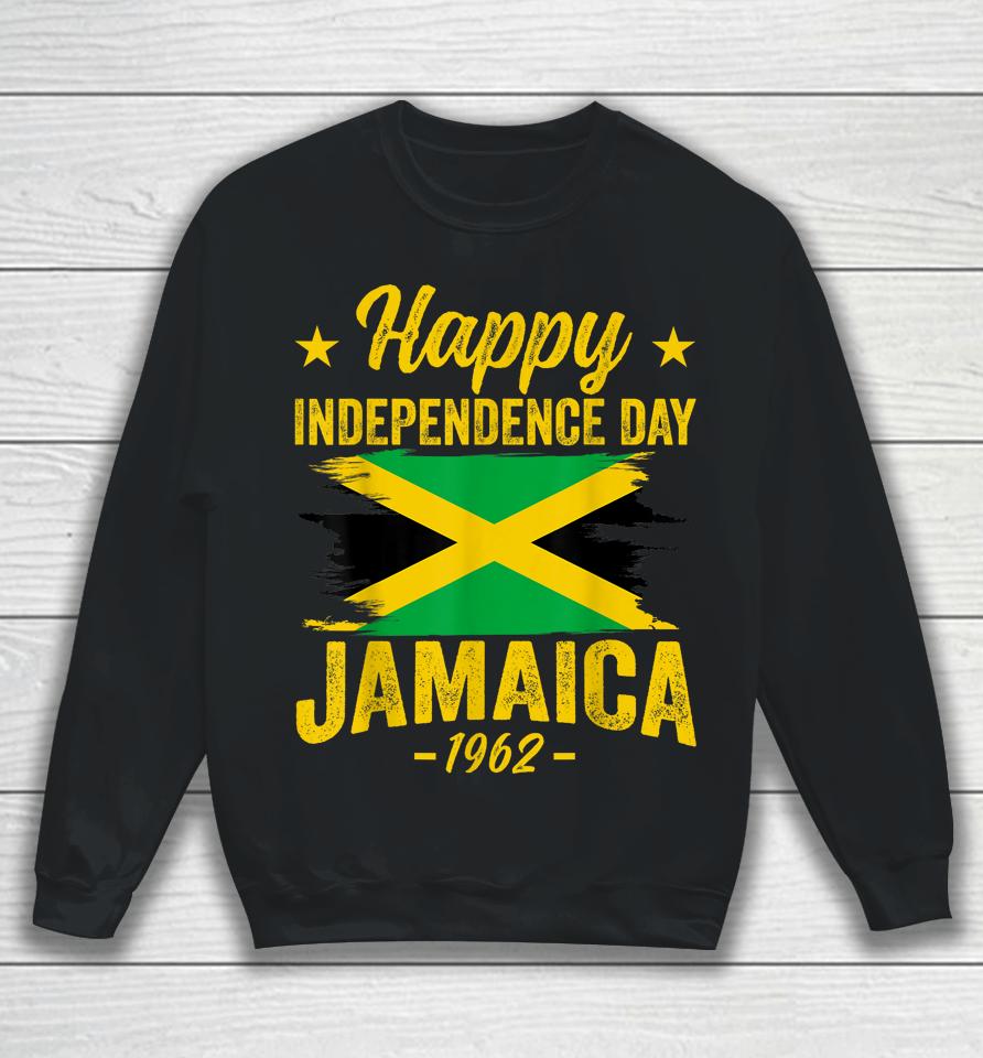 Happy Independence Day Jamaica 1962 Proud Jamaican Sweatshirt