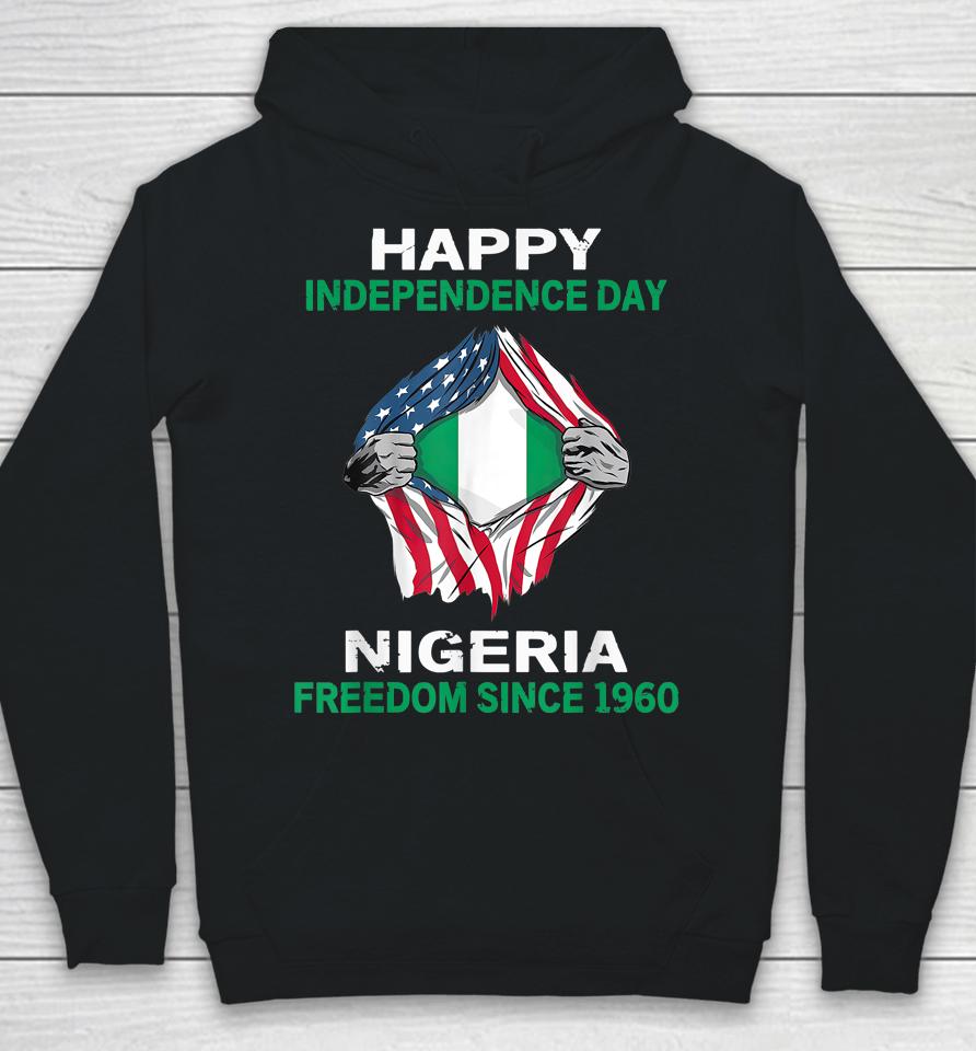 Happy Independence Day Nigeria Freedom Since 1960 Hoodie