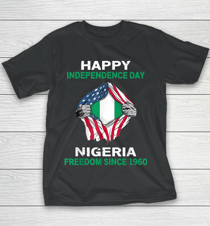 Happy Independence Day Nigeria Freedom Since 1960 Youth T-Shirt
