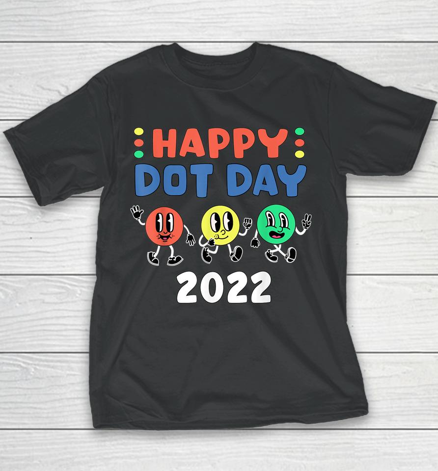 Happy International Dot Day 2022 Polka Dot Youth T-Shirt