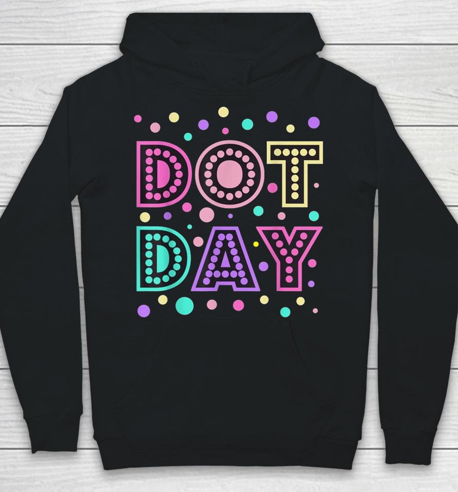 Happy International Dot Day Colorful Polka Dot Hoodie