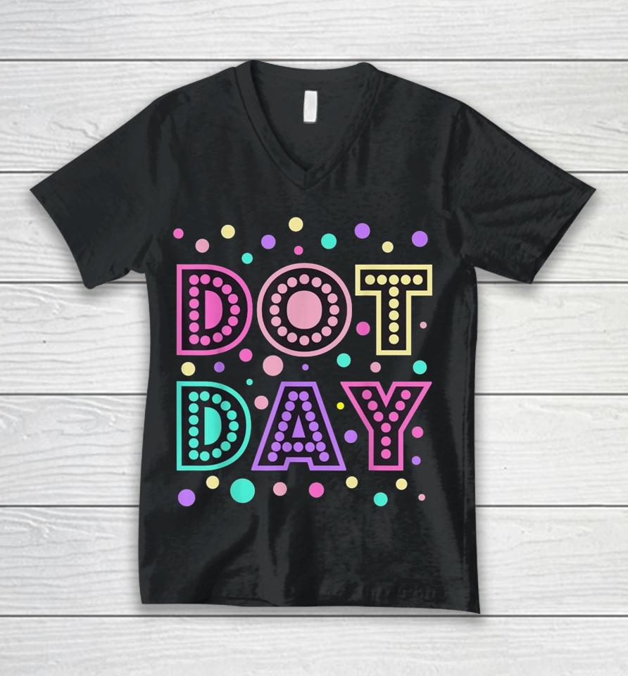 Happy International Dot Day Colorful Polka Dot Unisex V-Neck T-Shirt