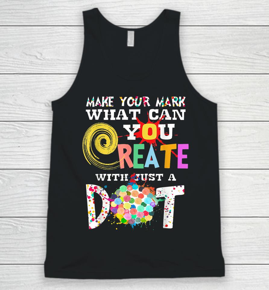 Happy International Dot Day Make Your Mark Colorful Unisex Tank Top