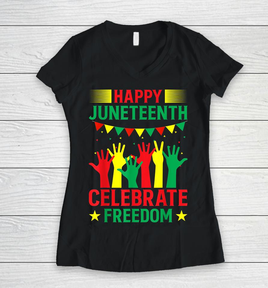 Happy Juneteenth Celebration Women V-Neck T-Shirt