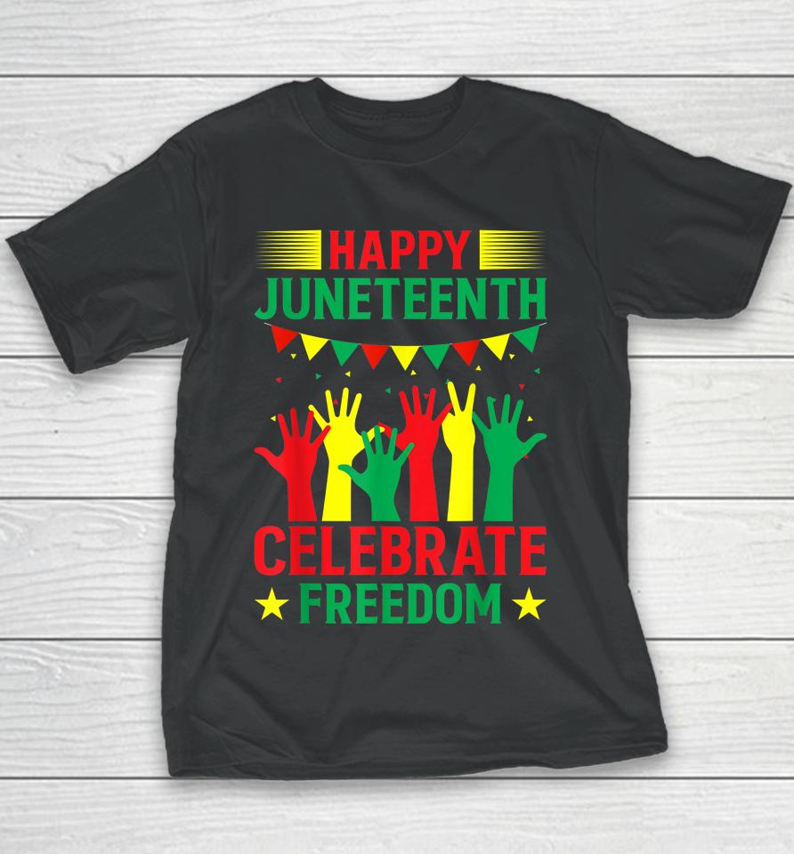 Happy Juneteenth Celebration Youth T-Shirt