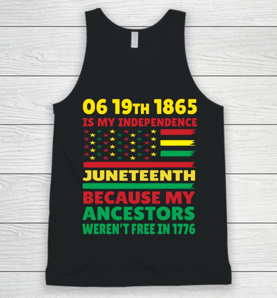 Happy Juneteenth Is My Independence Day Free Black Girl Unisex Tank Top