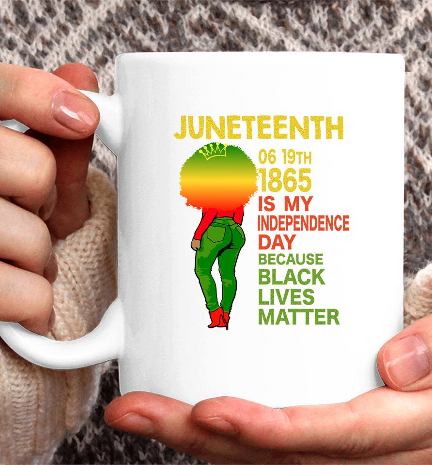 Happy Juneteenth Is My Independence Day Free Black Women Coffee Mug