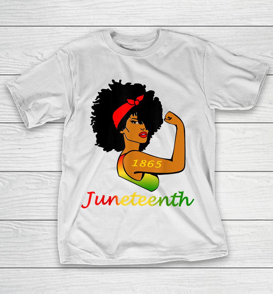 Happy Juneteenth Is My Independence Day Free Black Women T-Shirt