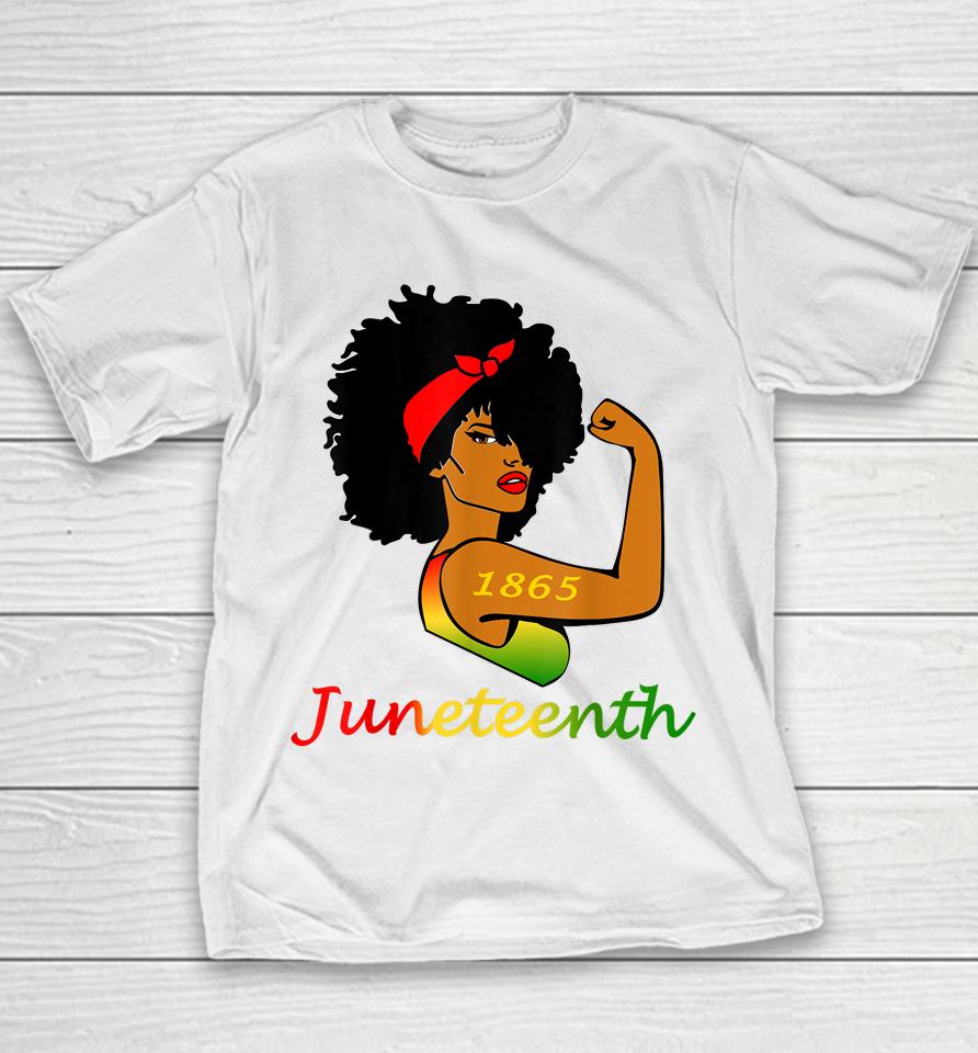 Happy Juneteenth Is My Independence Day Free Black Women Youth T-Shirt