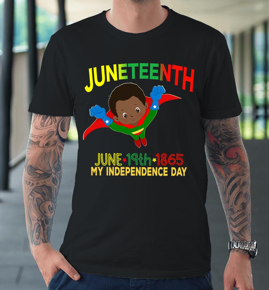 Happy Juneteenth Is My Independence Day Super Hero Black Boy Premium T-Shirt