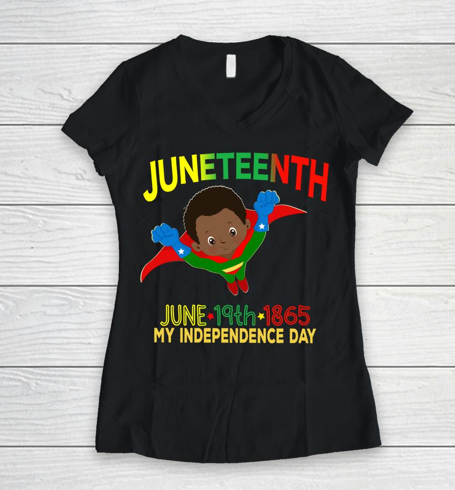 Happy Juneteenth Is My Independence Day Super Hero Black Boy Women V-Neck T-Shirt