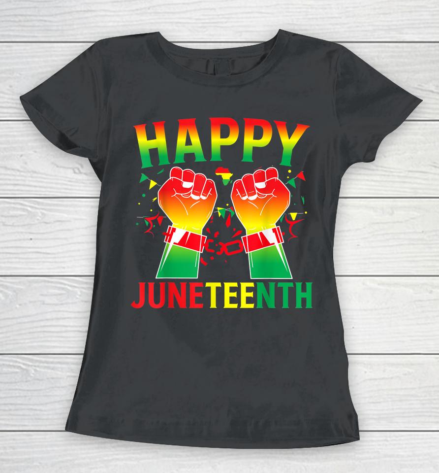 Happy Juneteenth Women T-Shirt