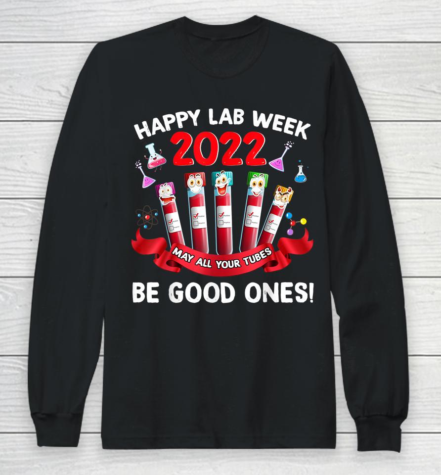 Happy Lab Week 2022 Lab Technician Gifts Long Sleeve T-Shirt