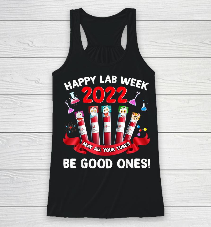 Happy Lab Week 2022 Lab Technician Gifts Racerback Tank