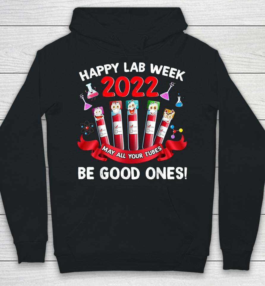 Happy Lab Week 2022 Lab Technician Gifts Hoodie