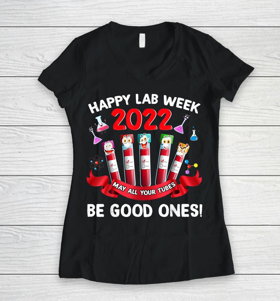 Happy Lab Week 2022 Lab Technician Gifts Women V-Neck T-Shirt
