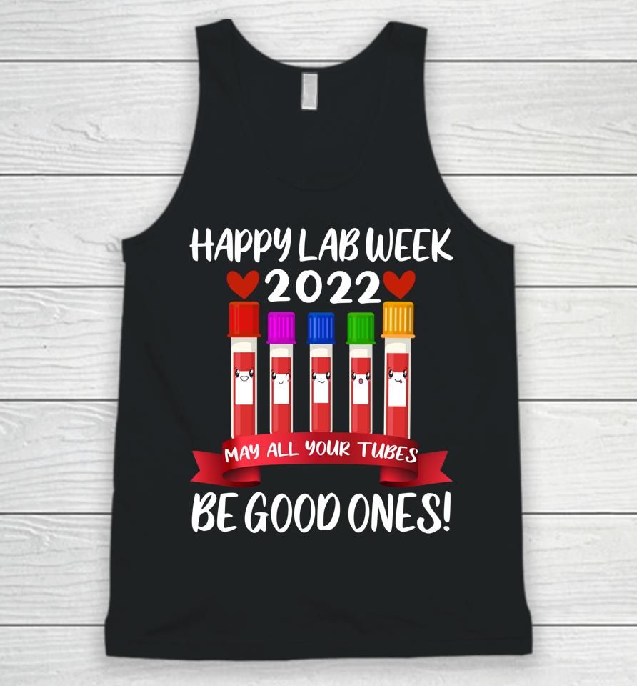 Happy Lab Week 2022 May All Your Tubes Be Good Ones Unisex Tank Top