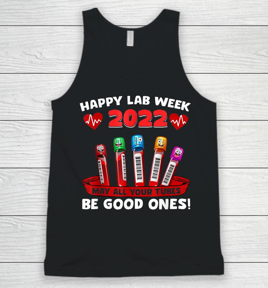 Happy Lab Week 2022 May All Your Tubes Be Good Ones Unisex Tank Top