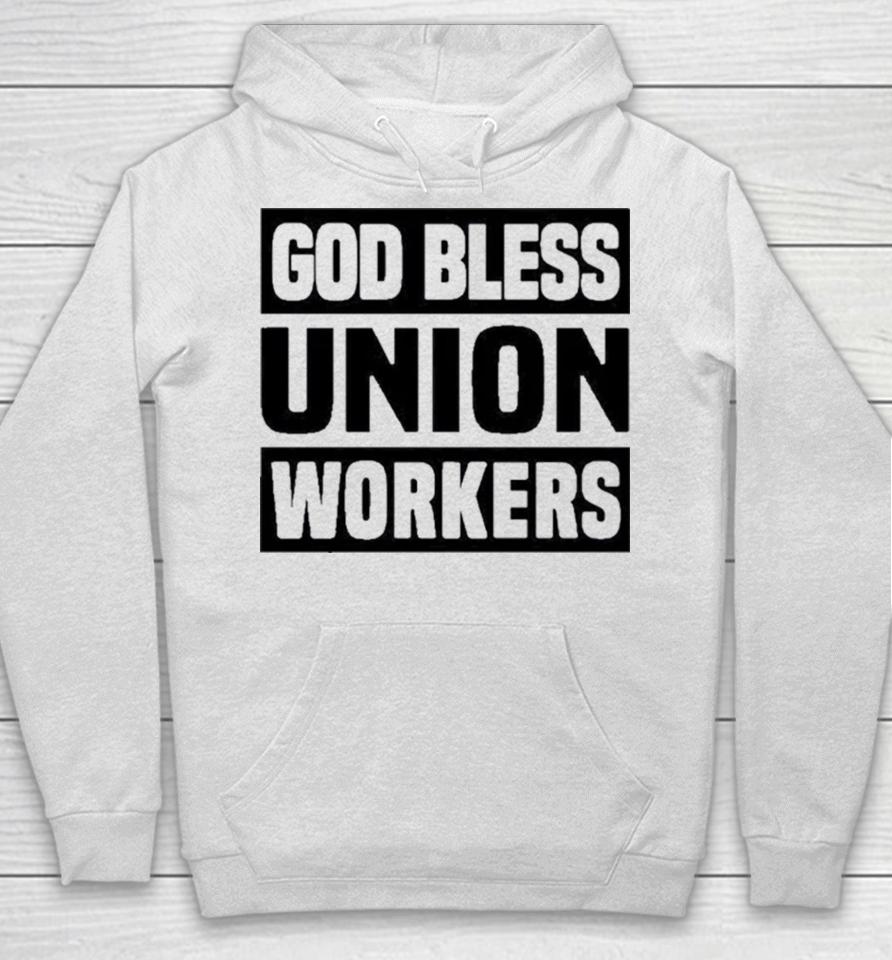Happy Labor Day God Bless Union Worker Laborer Hoodie