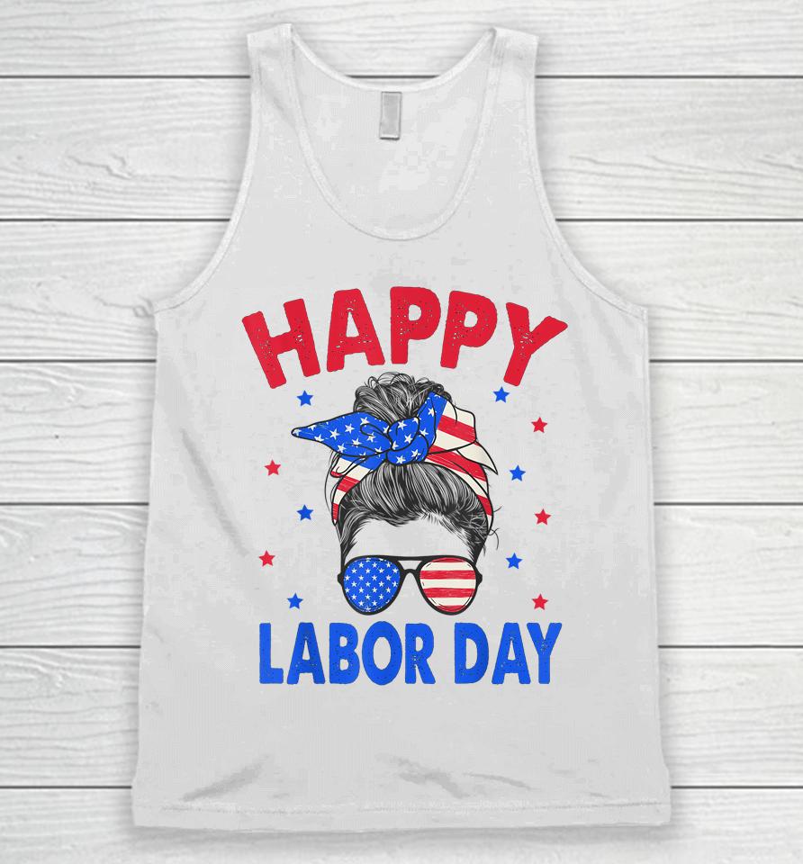 Happy Labor Day Shirt For Women Labor Day Messy Bun Usa Flag Unisex Tank Top