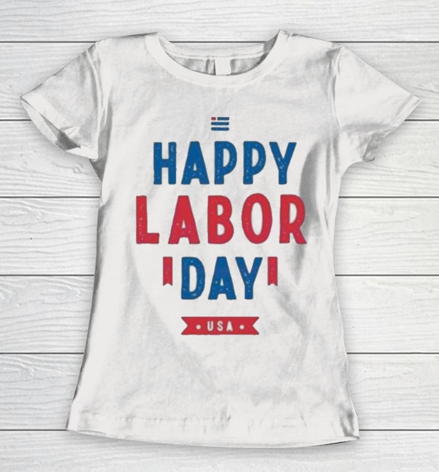 Happy Labor Day Usa Svg Workers Day Women T-Shirt