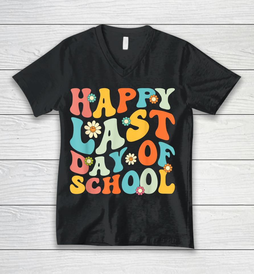 Happy Last Day Of School Teacher Kids Graduation Last Day Unisex V-Neck T-Shirt