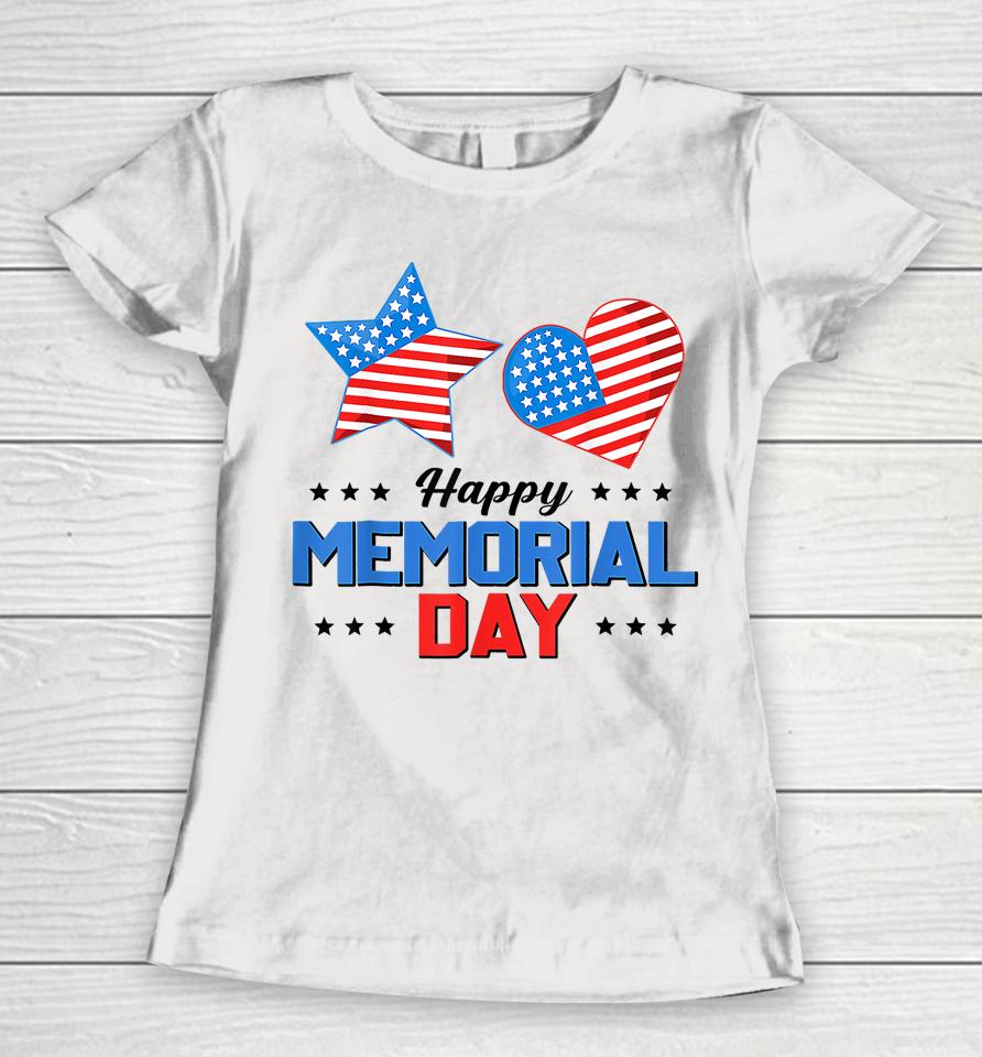 Happy Memorial Day 4Th Of July American Flag Patriotic Women T-Shirt