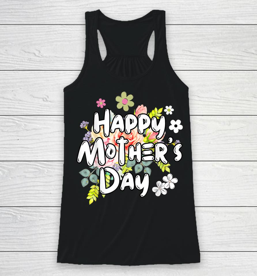 Happy Mother's Day 2023 Cute Floral For Women Mom Grandma Racerback Tank