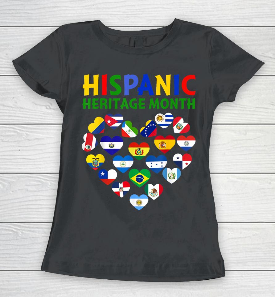Happy National Hispanic Heritage Month All Countries Heart Women T-Shirt