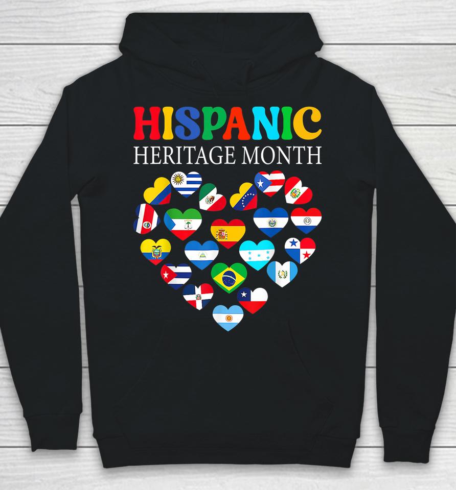 Happy National Hispanic Heritage Month All Countries Heart Hoodie