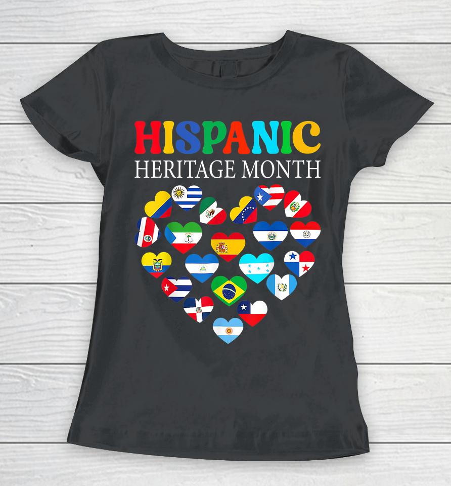 Happy National Hispanic Heritage Month All Countries Heart Women T-Shirt