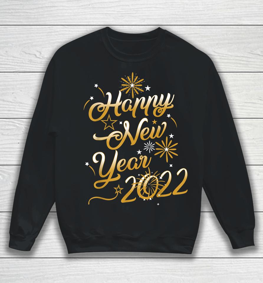 Happy New Year 2022 Sweatshirt