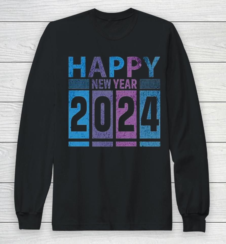 Happy New Year 2024 Fun Long Sleeve T-Shirt