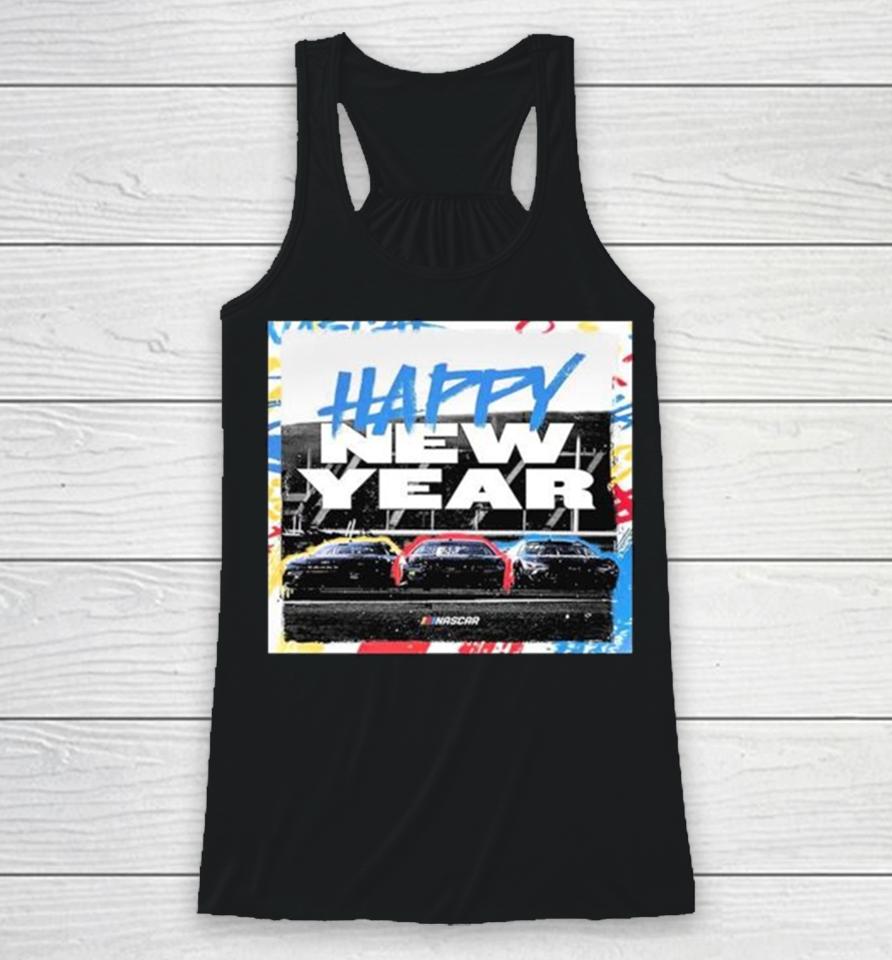 Happy New Year 2024 Nascar Fans Racerback Tank