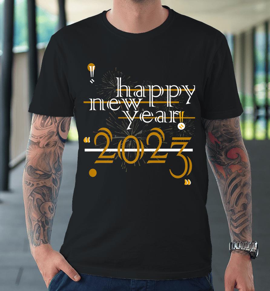 Happy New Years 2023 Party Supplies Premium T-Shirt