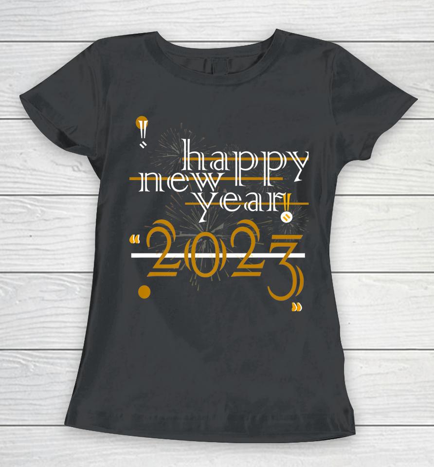 Happy New Years 2023 Party Supplies Women T-Shirt