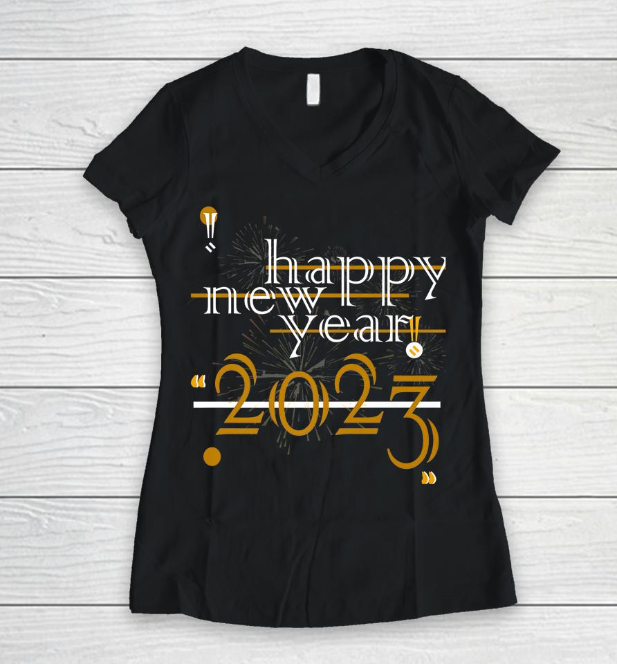 Happy New Years 2023 Party Supplies Women V-Neck T-Shirt