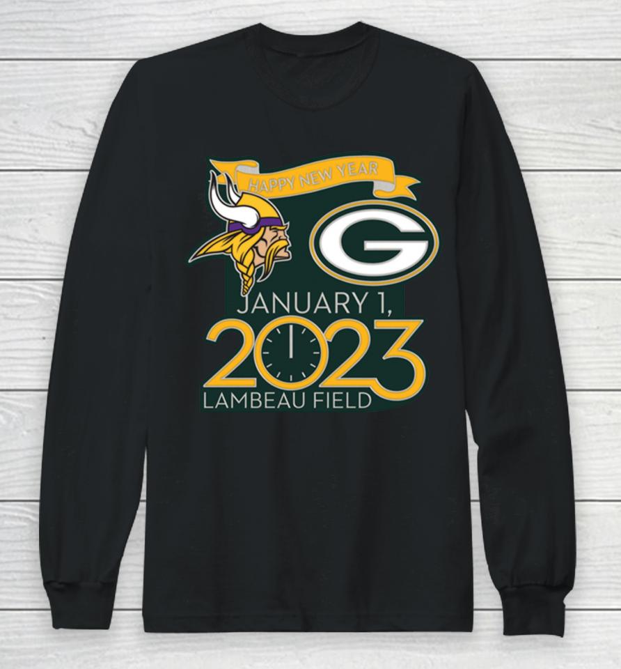 Happy New Years Packers Vs Vikings Jan 1 2023 Lambeau Field Gameday Long Sleeve T-Shirt