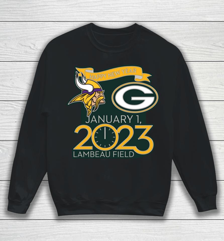 Happy New Years Packers Vs Vikings Jan 1 2023 Lambeau Field Gameday Sweatshirt