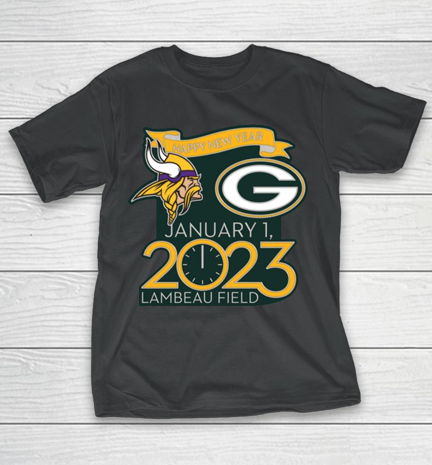 Happy New Years Packers Vs Vikings Jan 1 2023 Lambeau Field Gameday T-Shirt