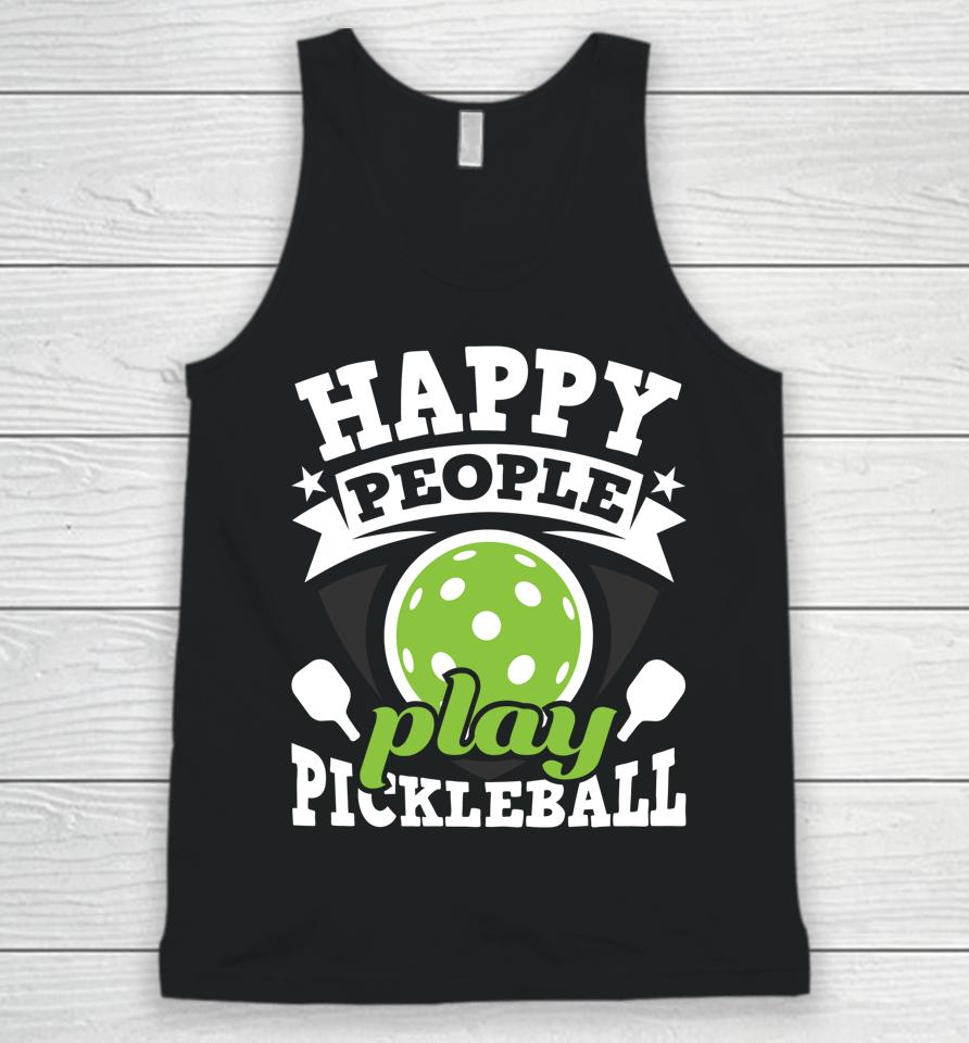 Happy People Play Pickleball Unisex Tank Top