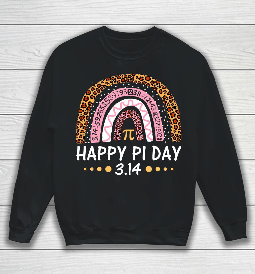 Happy Pi Day Mathematic Math Teacher Gift Leopard Rainbow Sweatshirt