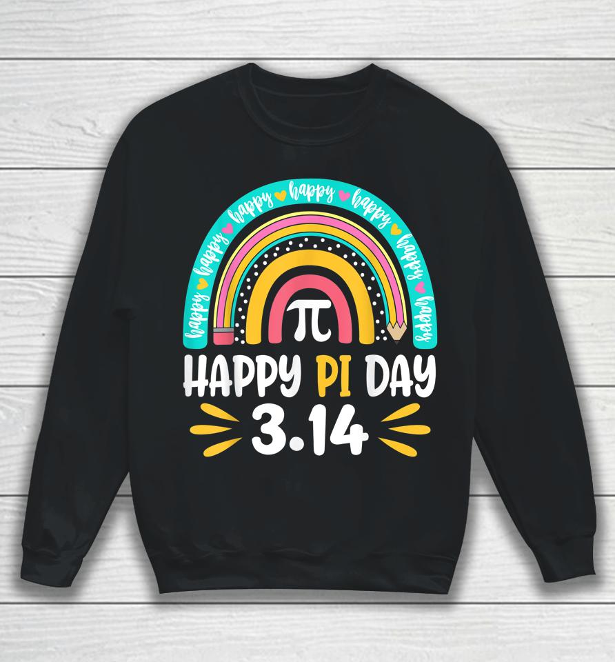 Happy Pi Day Mathematic Math Teacher Gift Rainbow Women Girl Sweatshirt