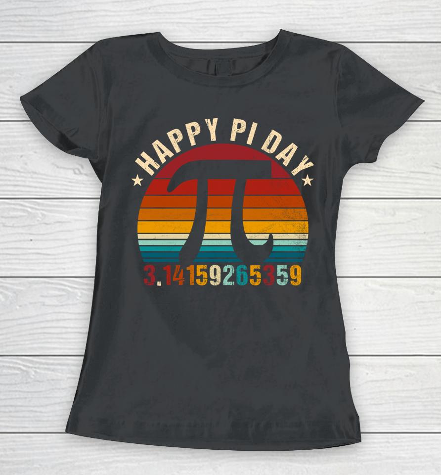 Happy Pi Day Mathematic Math Teacher Vintage Women T-Shirt