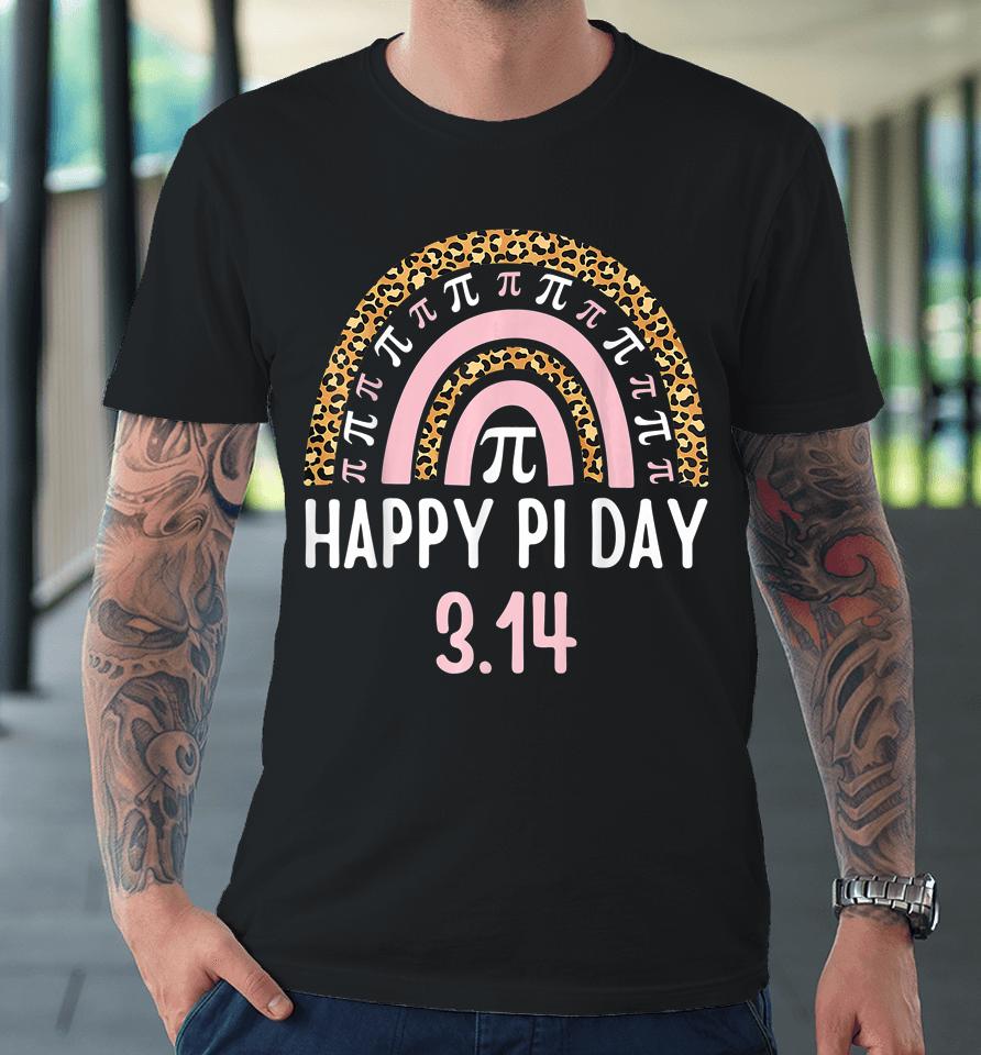 Happy Pi Day Mathematics Math Teacher Gift Leopard Rainbow Premium T-Shirt