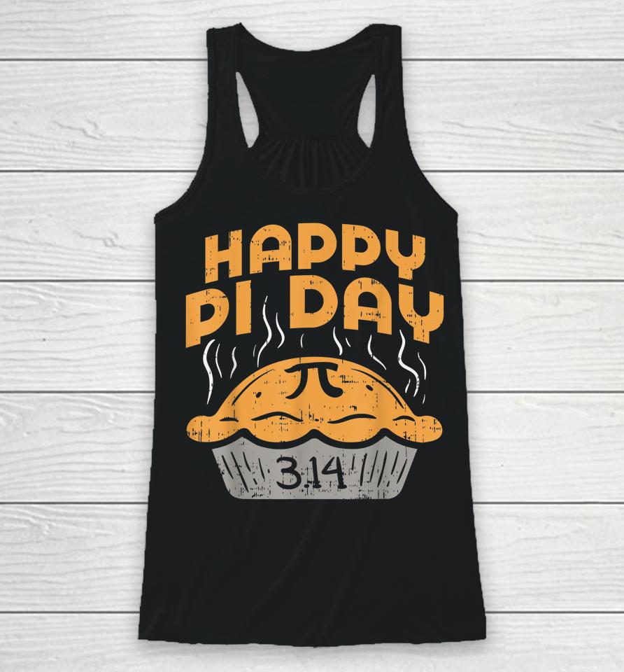 Happy Pi Day Pie 3 14 Pi Day Racerback Tank