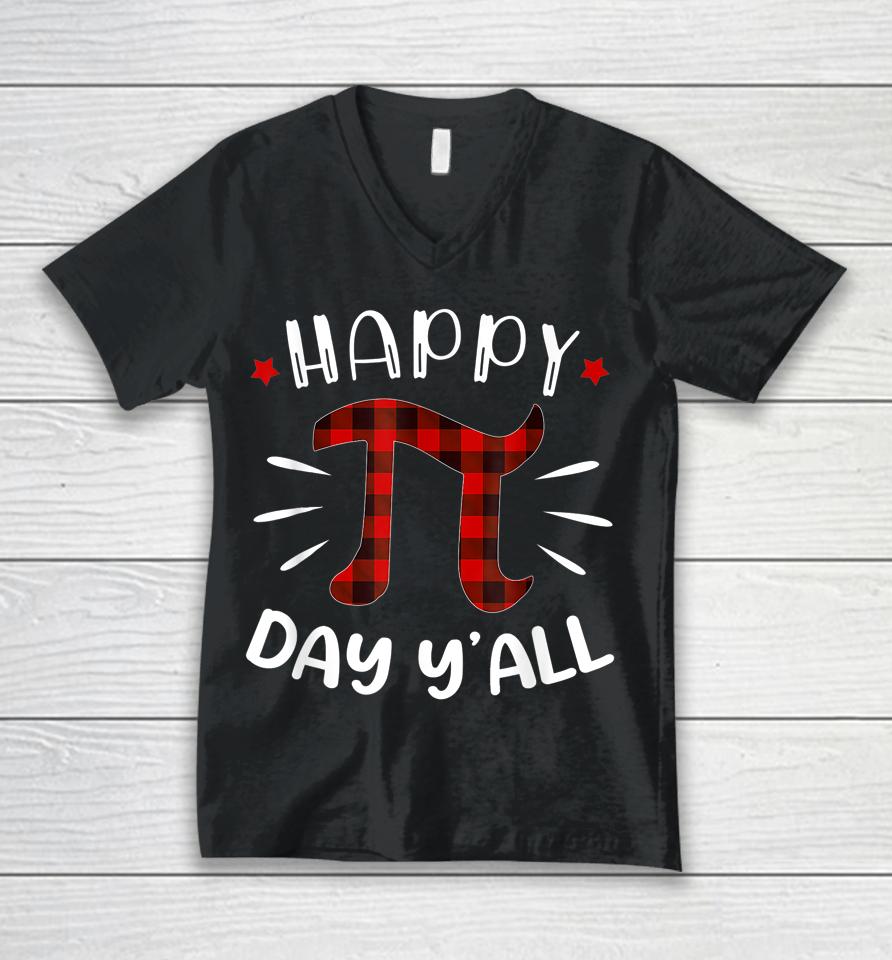 Happy Pi Day Y'all Pi Day Unisex V-Neck T-Shirt